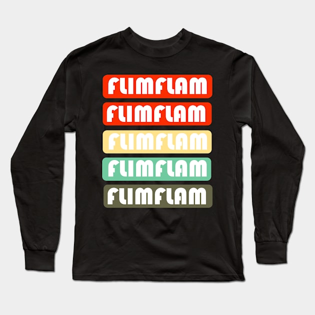 Flimflam- Retro Colors Typography Long Sleeve T-Shirt by Eva Wolf